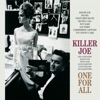 One for All - Killer Joe