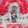 Rolling With Me (I Got Love) [feat. Maverick Sabre] - Single album lyrics, reviews, download