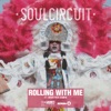 Rolling With Me (I Got Love) [feat. Maverick Sabre] - Single