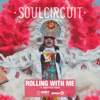 Rolling With Me (I Got Love) [feat. Maverick Sabre] by SoulCircuit song reviws