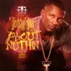 About Nuthin' - Single album lyrics, reviews, download