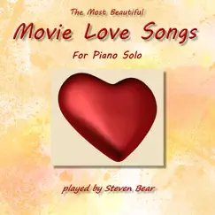 The Most Beautiful Movie Love Songs by Steven Bear album reviews, ratings, credits
