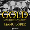 Gold (Saxophone Version) - Single album lyrics, reviews, download