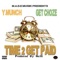 Time 2 Get Paid (feat. Get Choze) - YM The Prince lyrics