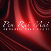 Pen Rai Mai artwork