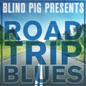 Blind Pig Presents: Road Trip Blues artwork