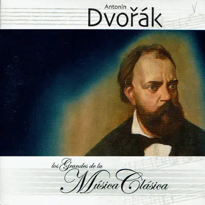 Antonín Dvořák, Los Grandes de la Música Clásica - Royal Philharmonic Orchestra