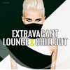 Extravagant Lounge & Chillout