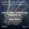 The Global HitMakers: Gary Allan, Vol. 2 (Karaoke Version) album lyrics, reviews, download