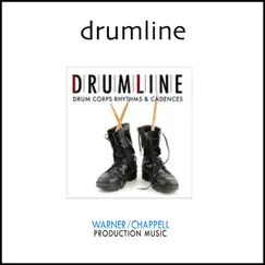 Drumline, Vol. 1: Tribal, Military, Collegiate Rhythms & Cadences by Warner/Chappell Productions album reviews, ratings, credits