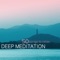 Best Meditation - Deep Relaxation Meditation Academy lyrics