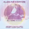 All Gone (Remixes) - EP album lyrics, reviews, download