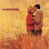 Rocketship - I Love You Like the Way That I Used to Do