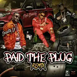 Paid the Plug (Remix) [Radio Version] - Single - Shawty Lo