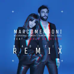 Ricorderai l'amore (Remember the Love) [Madizin Remix] [feat. Grace Capristo] - Single - Marco Mengoni