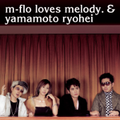 miss you - m-flo loves melody.&山本領平