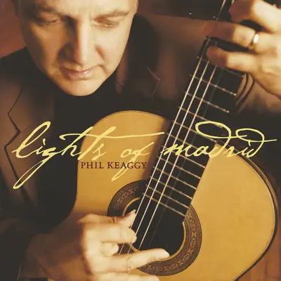 Lights of Madrid - Phil Keaggy