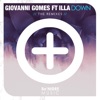 Down (The Remixes) [feat. Illa] - Single