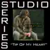 Tip of My Heart (Studio Series Performance Track) - EP album cover