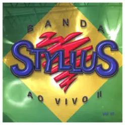 Ao Vivo 2, Vol: 7 - Banda Styllus