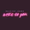 Next to You (feat. Jeremih) - Single