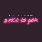 Next to You (feat. Jeremih) artwork