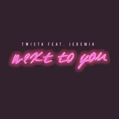 Next to You (feat. Jeremih) - Single - Twista