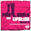 Pink Boots & Lipstick 13 (Rare Glam and Bubblegum from the 70s)