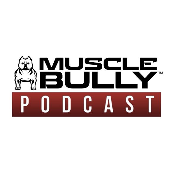 Muscle Bully Podcast cover