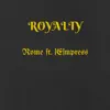 Stream & download Royalty (feat. [E]mpress) - Single