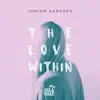 The Love Within - Single album lyrics, reviews, download