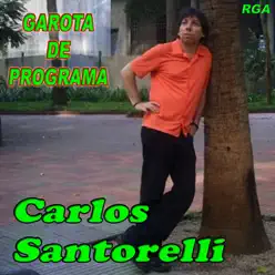 Garota de Programa - Carlos Santorelli