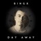 Day Away - Bingx lyrics