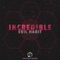 Incredible - Evil Habit lyrics