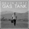 Gas Tank - Devin Kirtz lyrics