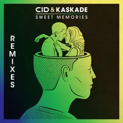 Sweet Memories (Remixes) - Single - Kaskade Sweet Memories (Remixes) - Single - Kaskade