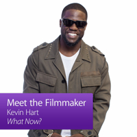 Kevin Hart: Meet the Filmmaker podcast