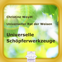 Christine Woydt - Universelle Schöpferwerkzeuge. Universeller Rat der Weisen artwork