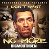 I Don't Want No More - Single