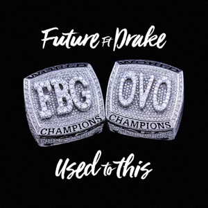 Used to This (feat. Drake) - Single