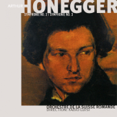 Arthur Honegger, Vol. 2: Symphonies Nos. 2 & 3 - スイス・ロマンド管弦楽団 & ファビオ・ルイージ