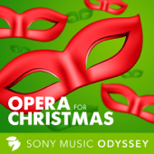 Opera for Christmas: Songs and Carols - Various Artists