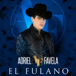 El Fulano (Acustico) - Single - Adriel Favela