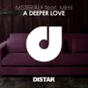 A Deeper Love (feat. Mimi) - Single album lyrics, reviews, download
