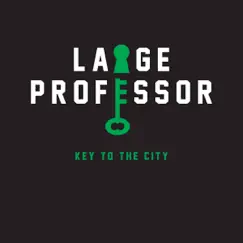 Key to the City - Single by Large Professor album reviews, ratings, credits