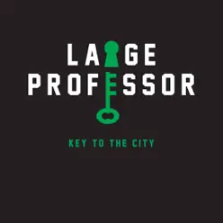 Key to the City - Single - Large Professor Key to the City - Single - Large Professor
