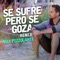 Se Sufre Pero Se Goza (Remix) - Max Pizzolante lyrics