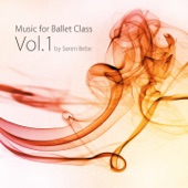 Music for Ballet Class, Vol. 1 (33 Original Piano Pieces for Ballet Class by Jazz Pianist Søren Bebe) artwork