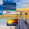 Stream & download Ultimate Relaxation: Nature Sounds, Atmospheres and White Noise for Peaceful Sleep & Meditation