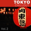 Tokyo Chillout, Vol. 2